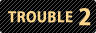 trouble2.gif